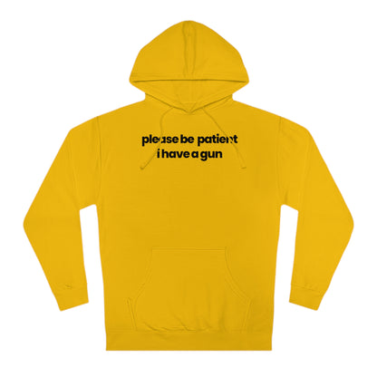 Please Be Patient V1 Hoodie